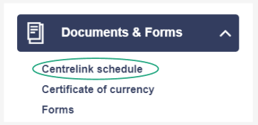 centrelink schedule is located first under the dropdown option documents and forms
