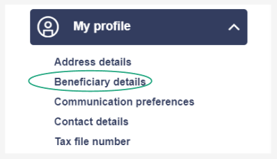 Beneficiary details is listed second option under the dropdown My profile
