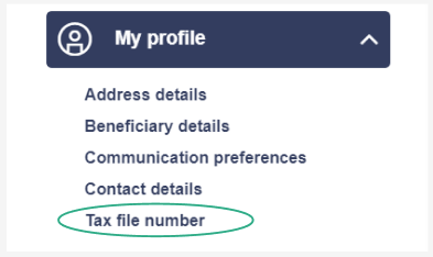Tax file number is located fifth/bottom under the dropdown list my profile