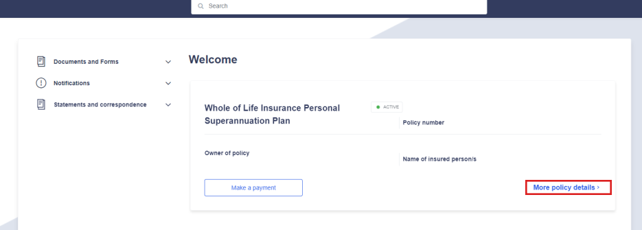 More policy details is located on the right hand corner of the screen